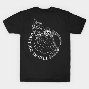 waiting in hell T-Shirt